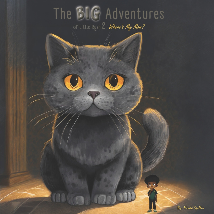 Kniha The Big Adventures Of Little Ryan Minta Speller