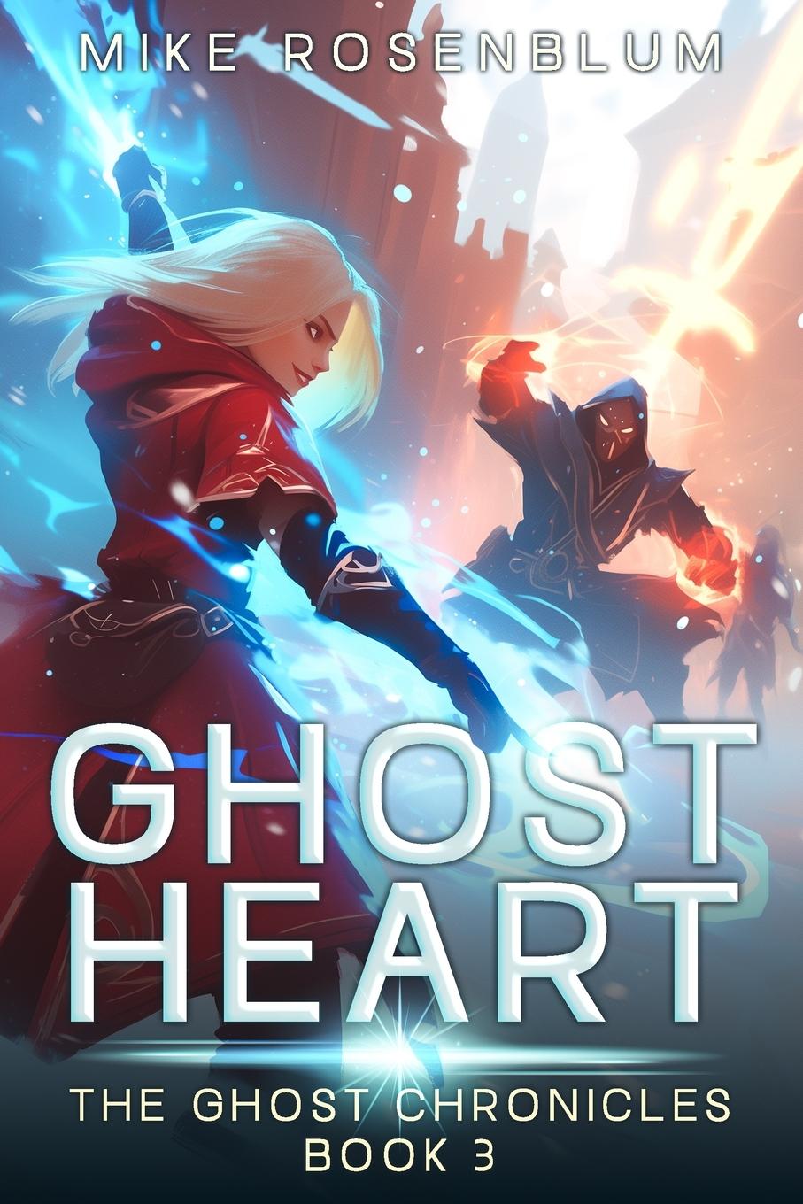 Kniha The Ghost Chronicles Mike Rosenblum