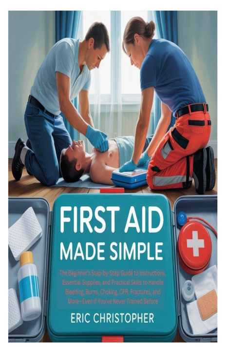 Kniha FIRST AID MADE SIMPLE Eric Christopher