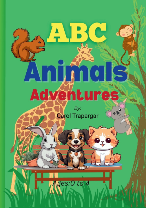 Kniha ABC ANIMALS ADVENTURES Carol Trapargar