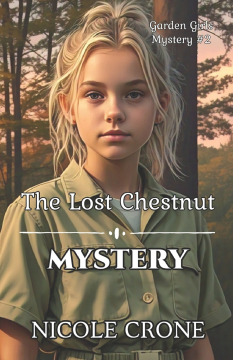 Knjiga The Lost Chestnut Mystery Nicole Crone