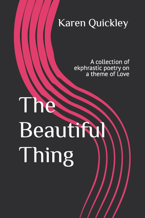 Knjiga The Beautiful Thing Karen Quickley