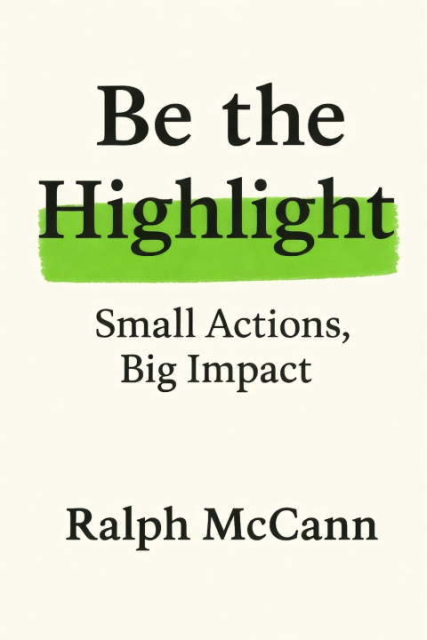 Knjiga Be the Highlight Ralph McCann