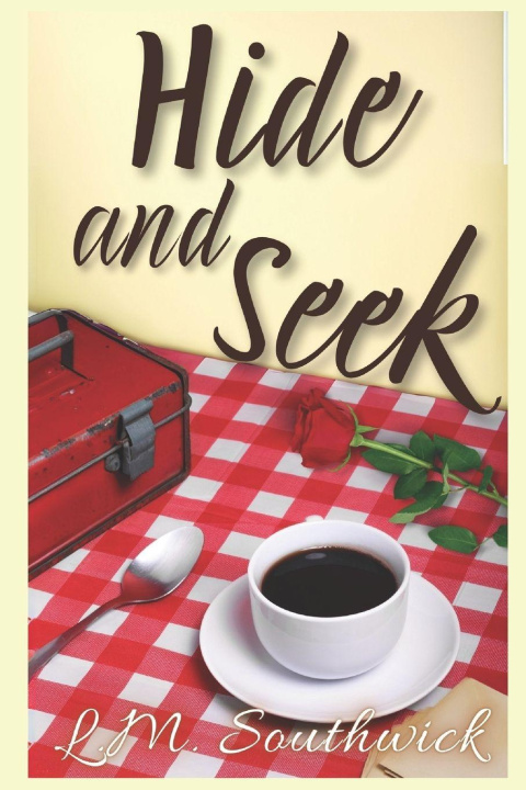 Knjiga Hide and Seek L.M. Southwick