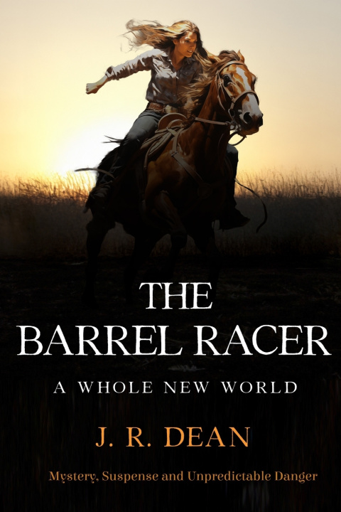 Buch The Barrel Racer J.R. Dean