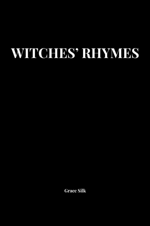 Book Witches' Rhymes Grace Silk