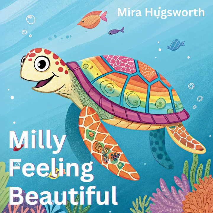Kniha Milly Feeling Beautiful Mira Hugsworth