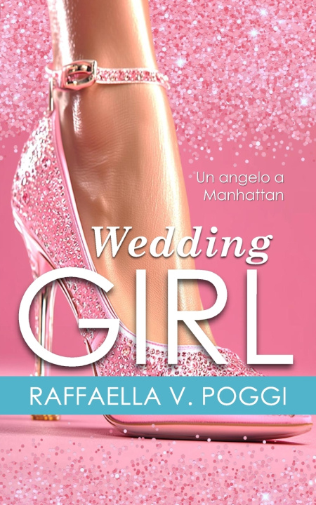 Книга Wedding Girl Raffaella V. Poggi