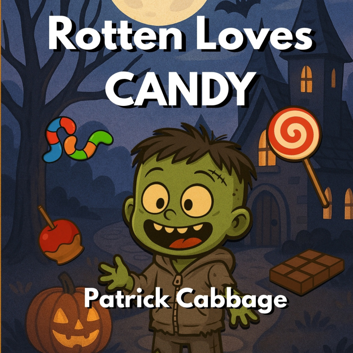 Book Rotten Loves Candy Patrick Cabbage