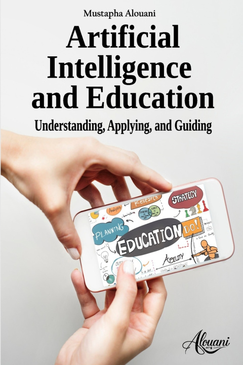 Kniha Artificial Intelligence and Education Mustapha Alouani