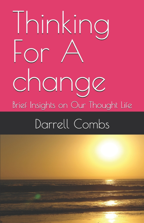 Kniha Thinking For A change Darrell Combs AL