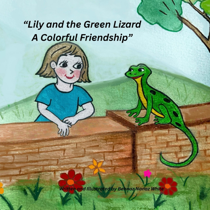 Könyv Lily and the Green Lizard Behnaz Nanaz White