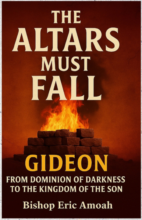 Book Altars Must Fall Bishop Eric Amoah