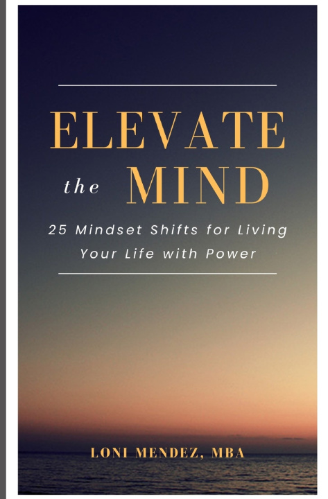 Knjiga Elevate the Mind Loni Mendez