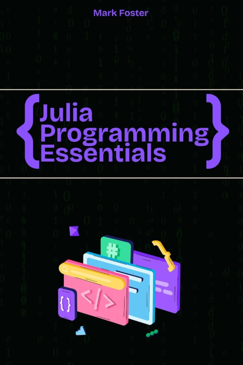 Könyv Julia Programming Essentials Mark Foster