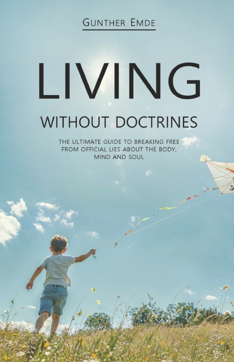 Kniha LIVING WITHOUT DOCTRINES Gunther Emde