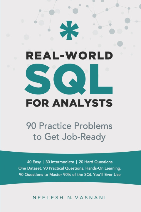 Kniha Real-World SQL for Analysts Neelesh N Vasnani