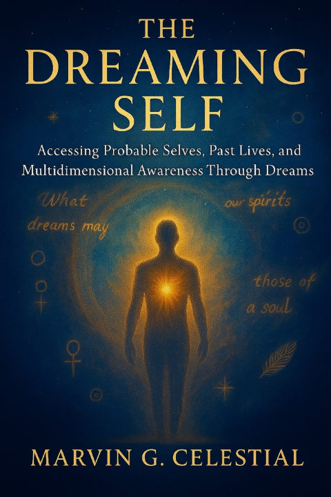 Könyv The Dreaming Self Marvin Gonzales Celestial