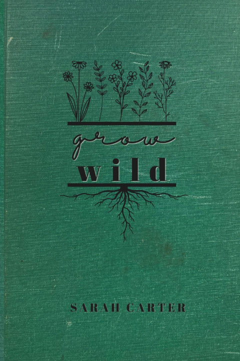 Boek Grow Wild Sarah Carter