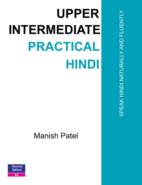 Könyv Upper Intermediate Practical Hindi Manish Patel