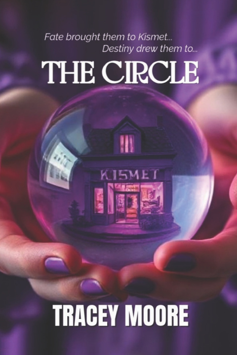 Kniha The Circle Tracey Moore
