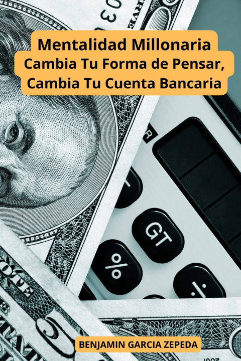 Book Mentalidad Millonaria BENJAMIN GARCIA ZEPEDA