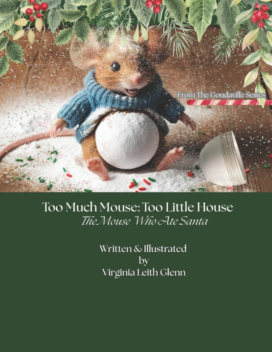 Kniha Too Much Mouse Virginia Leith Glenn