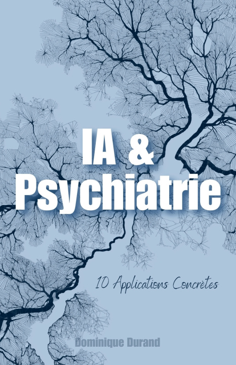 Könyv IA & Psychiatrie Dominique Durand
