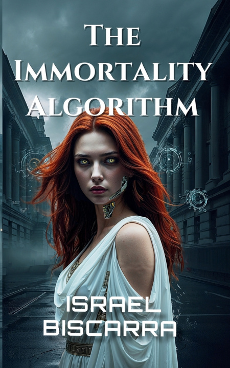 Könyv The Immortality Algorithm I. M. Biscarra
