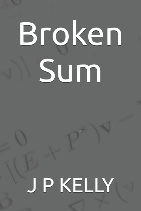 Kniha Broken Sum J P KELLY
