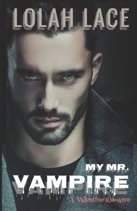 Kniha My Mr. Vampire Lolah Lace