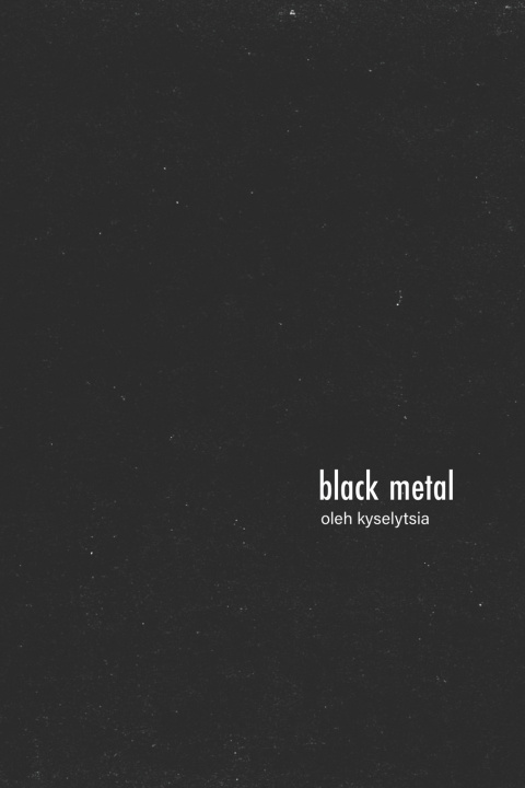 Carte Black Metal Oleh Kyselytsia