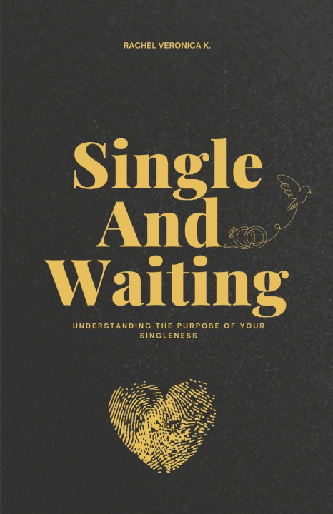 Kniha Single And Waiting rachel veronica k.