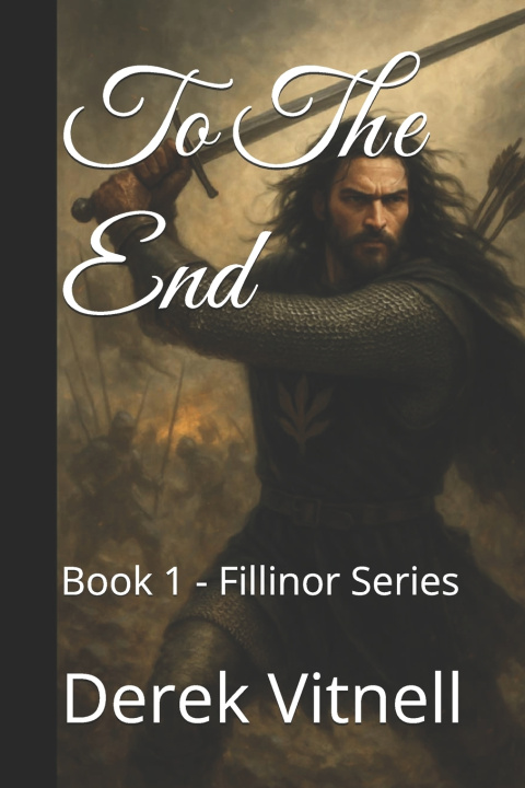 Knjiga To The End Derek Malcolm Vitnell