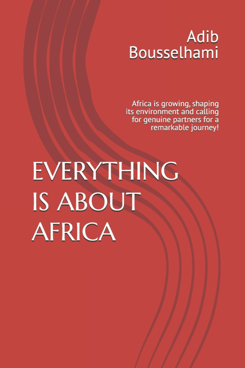 Knjiga EVERYTHING IS ABOUT AFRICA Adib Bousselhami