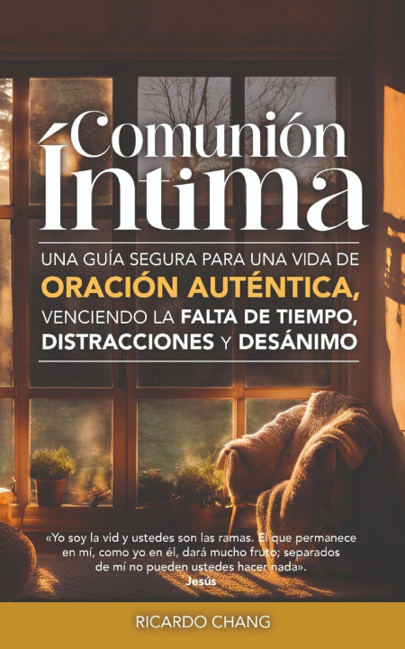 Kniha Comunión Íntima Ricardo Chang