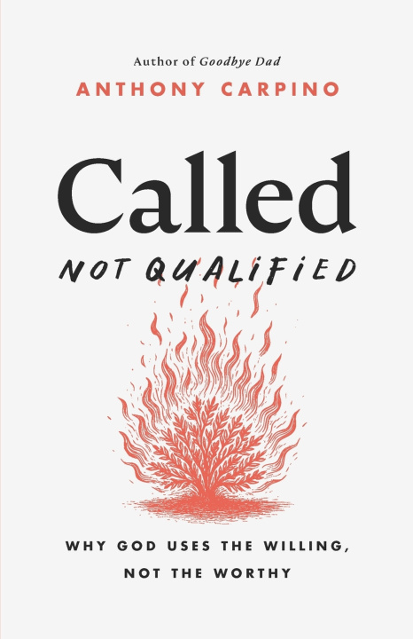 Book Called, Not Qualified Anthony M Carpino