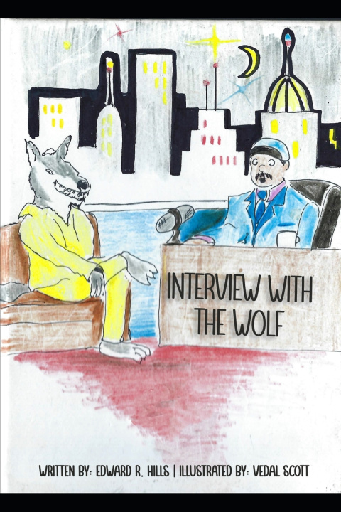 Könyv Interview With The Wolf Edward R. Hills