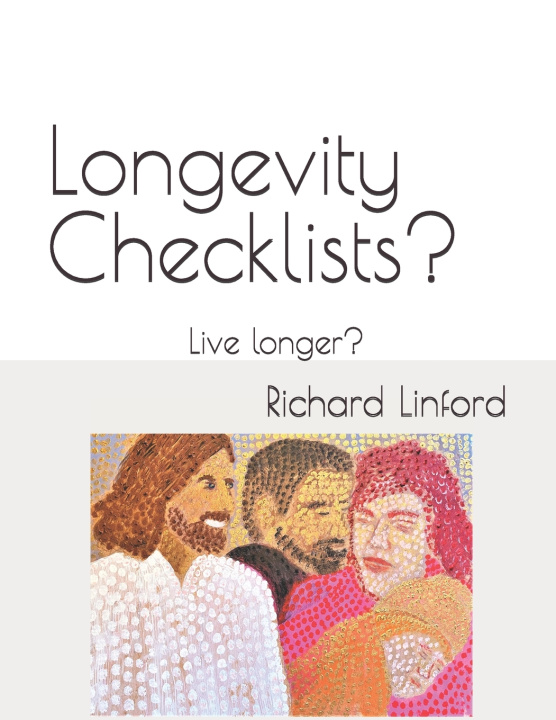 Kniha Longevity Checklists? Richard W Linford