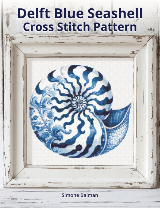 Kniha Delft Blue Seashell Cross-Stitch Pattern Simone Balman