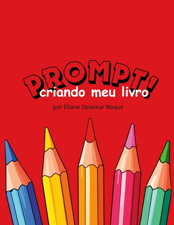 Knjiga Prompt! Eliane Delamar Roque