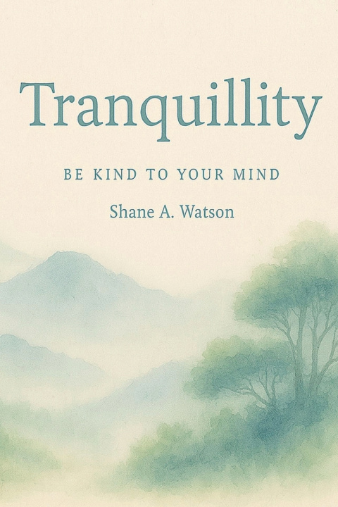 Kniha Tranquillity Shane A Watson