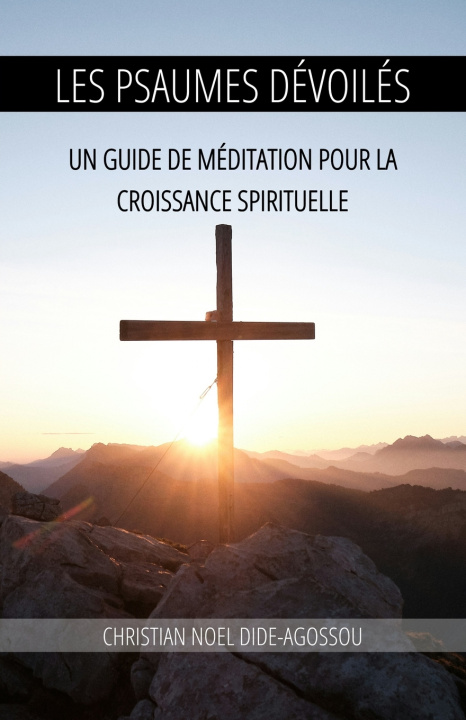 Knjiga Les Psaumes Dévoilés Christian N. DIDE-AGOSSOU