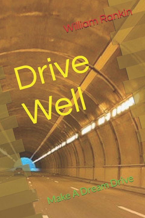 Knjiga Drive Well William Malcolm Rankin CA