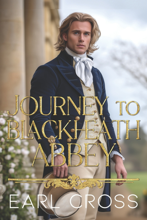 Knjiga Journey To Blackheath Abbey Earl Cross