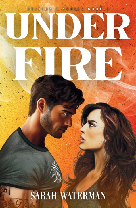 Kniha Under Fire Sarah Waterman