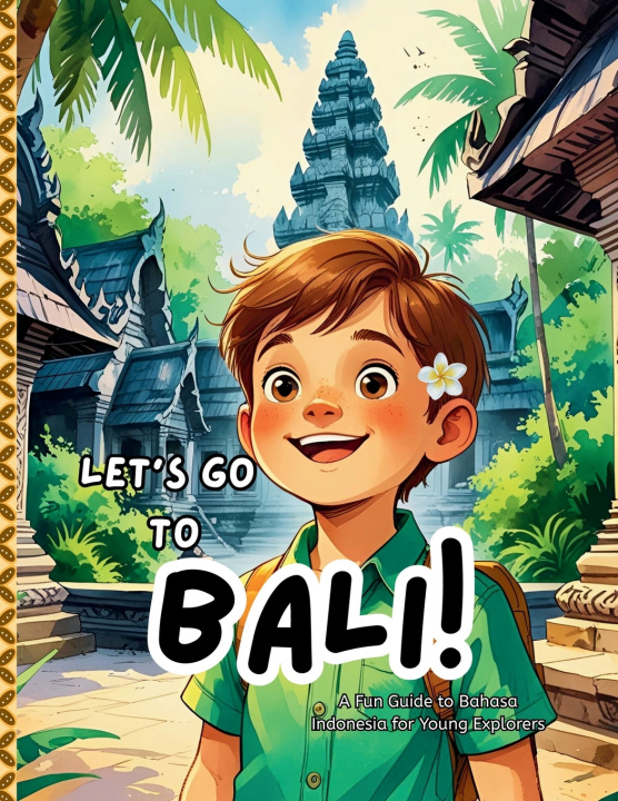 Knjiga Let's Go To Bali! Rona Marliana