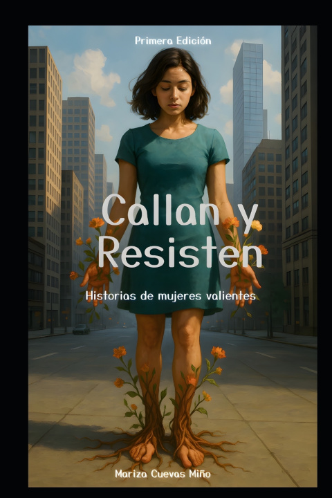 Knjiga Callan y Resisten Mariza Eugenia de Jesus Cuevas Miño