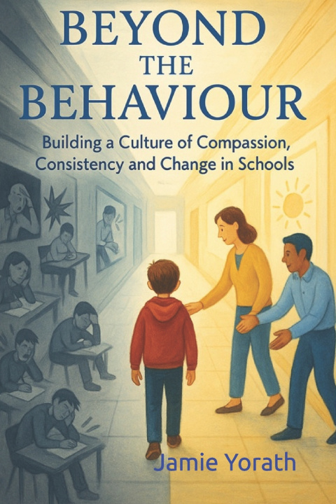 Könyv Beyond the Behaviour Jamie Yorath