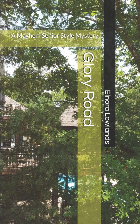 Kniha Glory Road Elnora Lowlands